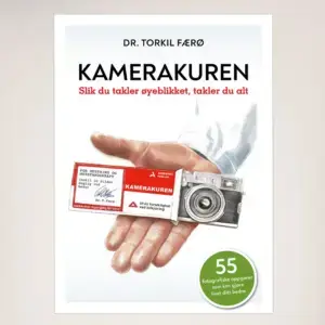 Kamerakuren – Slik du takler øyeblikket, takler du alt
